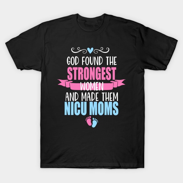 NICU Mom Gift for Women T-Shirt by JPDesigns